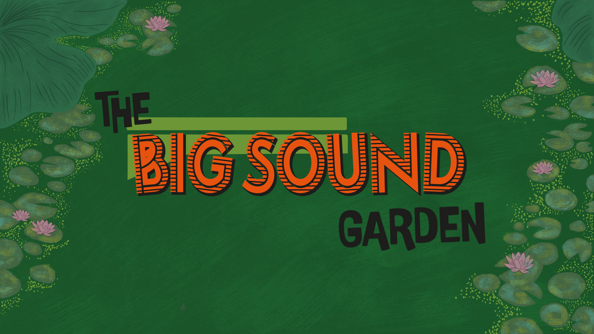 The Big Sound Garden